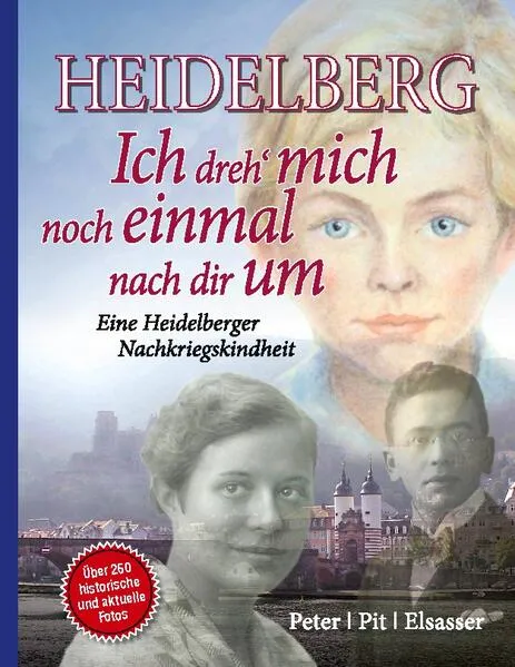 Cover: Heidelberg - Ich dreh mich noch einmal nach dir um
