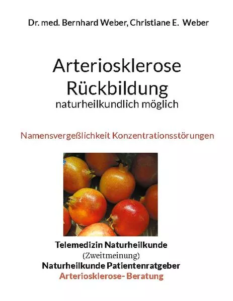 Cover: Arteriosklerose Rückbildung naturheilkundlich möglich