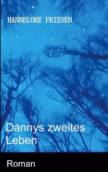 Cover: Dannys zweites Leben