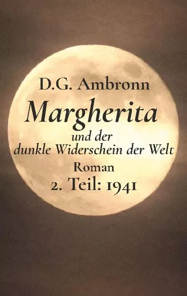 Cover: Margherita und der dunkle Widerschein der Welt