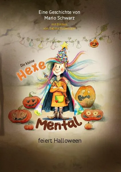 Cover: Die Kleine Hexe Mental feiert Halloween
