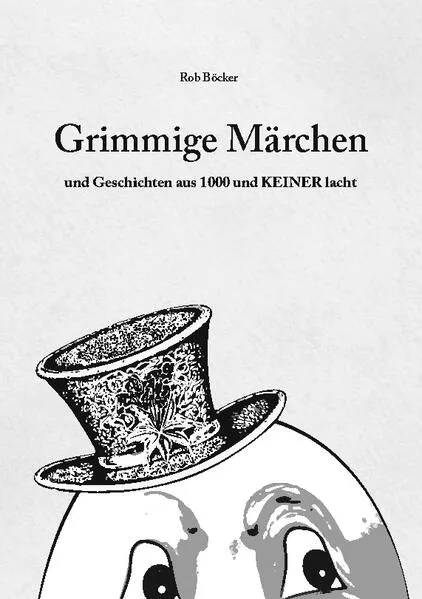 Grimmige Märchen und Geschichten aus 1000 und Keiner lacht