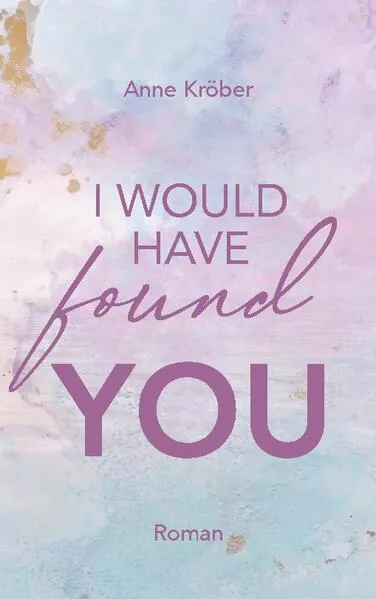 Cover: I would have found you
