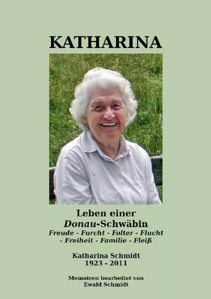 Cover: Katharina - Leben einer Donau-Schwäbin - 1923-2011