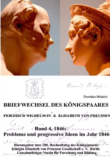Cover: Briefwechsel des Königspaares Friedrich WIlhelm IV. & Elisabeth von Preussen