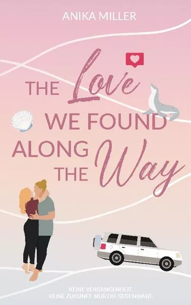 The Love we found along the Way</a>