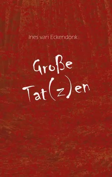 Cover: Große Tat(z)en