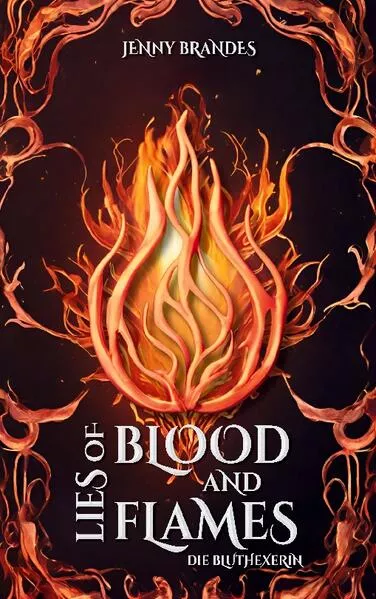 Cover: Lies Of Blood And Flames - Die Bluthexerin