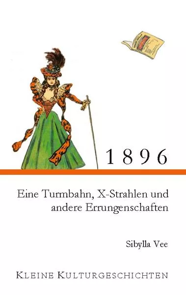 Cover: 1896 - Eine Turmbahn, X-Strahlen und andere Errungenschaften