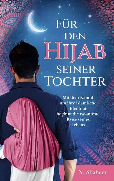 Cover: Für den Hijab seiner Tochter