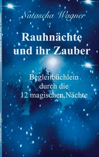 Cover: Rauhnächte und ihr Zauber