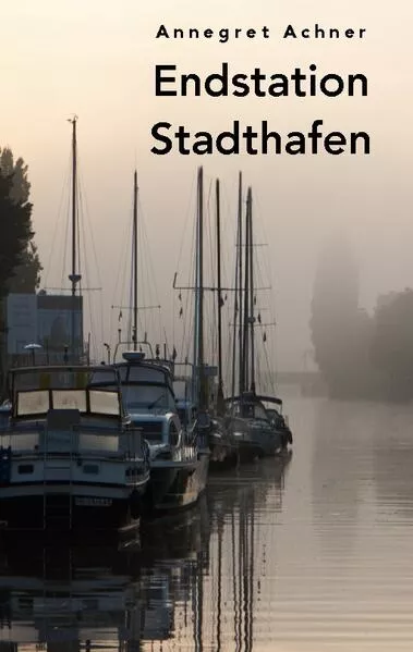 Endstation Stadthafen