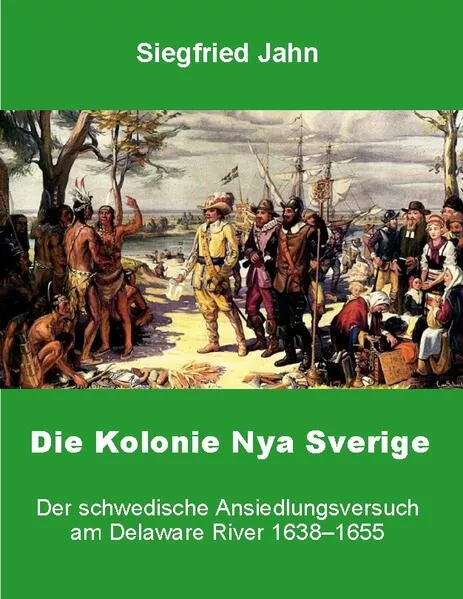 Cover: Die Kolonie Nya Sverige