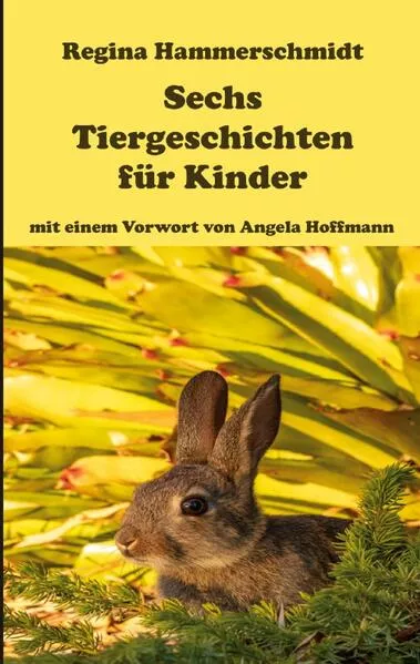 Cover: Sechs Tiergeschichten für Kinder