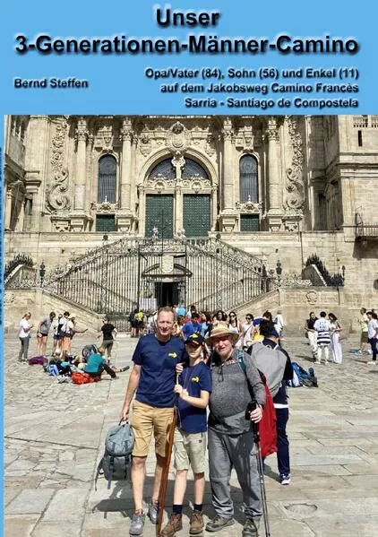Cover: Unser 3-Generationen-Männer-Camino
