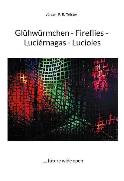 Cover: Glühwürmchen - Fireflies - Luciérnagas - Lucioles