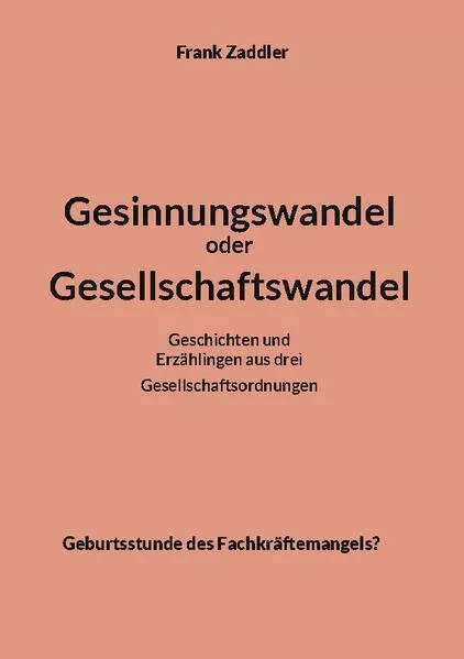 Cover: Gesinnungswandel oder Gesellschaftswandel