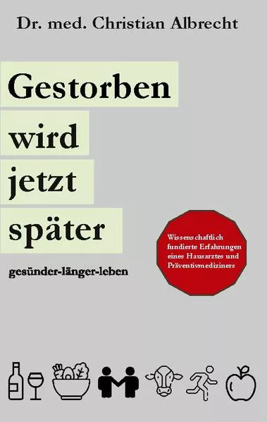 Cover: Gestorben wird jetzt später