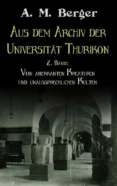 Cover: Aus dem Archiv der Universität Thurikon: 2. Band