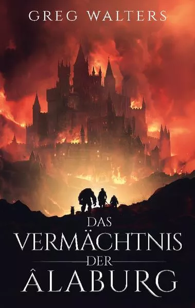 Cover: Das Vermächtnis der Alaburg