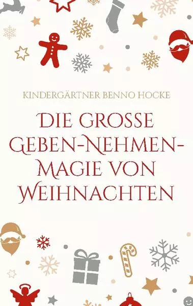 Cover: Die große Geben-Nehmen-Magie von Weihnachten