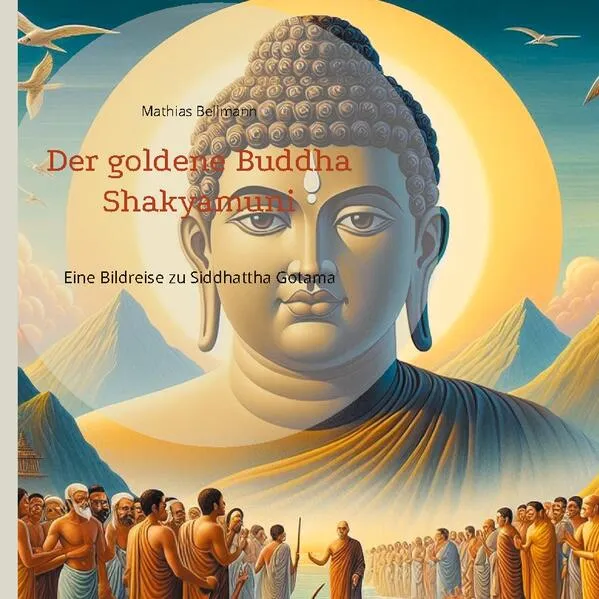 Der goldene Buddha Shakyamuni</a>