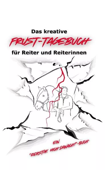 Cover: Das geheime Frust-Tagebuch für ReiterInnen
