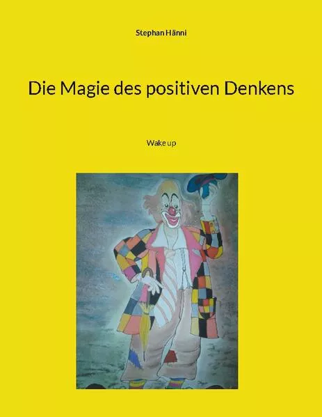 Cover: Die Magie des positiven Denkens