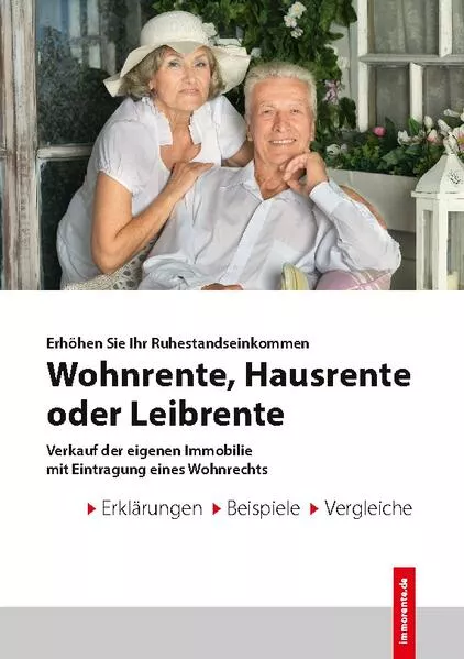 Cover: Wohnrente - Hausrente - Leibrente