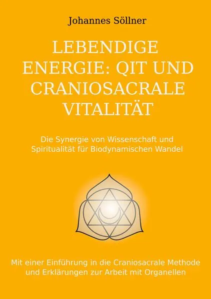 Cover: Lebendige Energie: QIT und Craniosacrale Vitalität