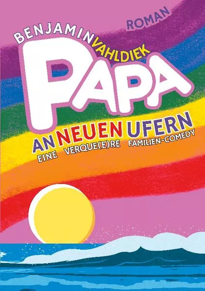 Cover: Papa an neuen Ufern