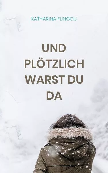 Cover: Und plötzlich warst du da