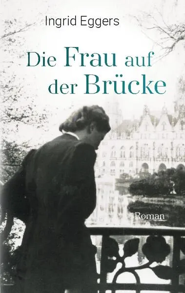 Cover: Die Frau auf der Brücke