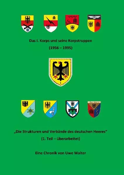 Cover: Das I. Korps und seine Korpstruppen (1956-1995)