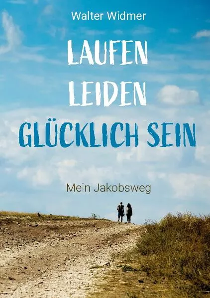 Cover: Laufen. Leiden. Glücklich sein