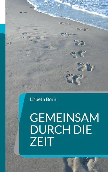 Cover: Gemeinsam durch die Zeit