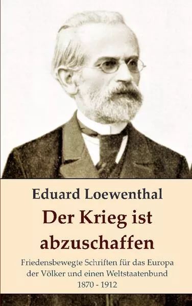 Cover: Der Krieg ist abzuschaffen