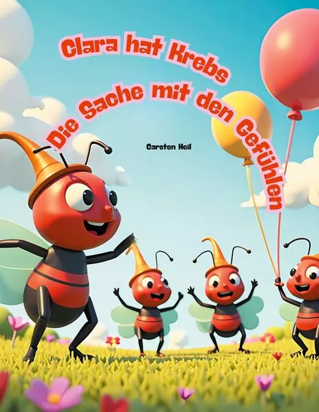 Clara hat Krebs - Die Sache mit den Gefühlen