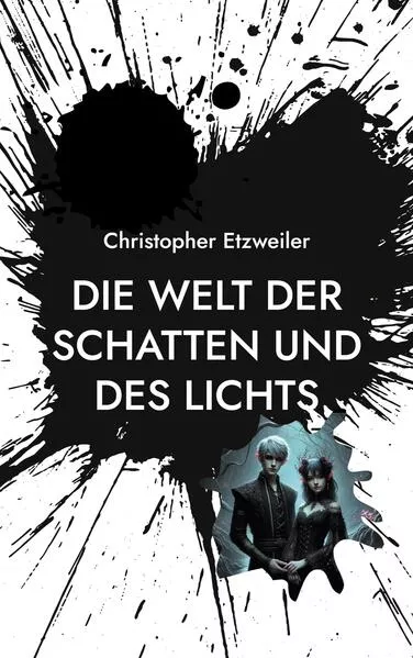Cover: Die Welt der Schatten und des Lichts