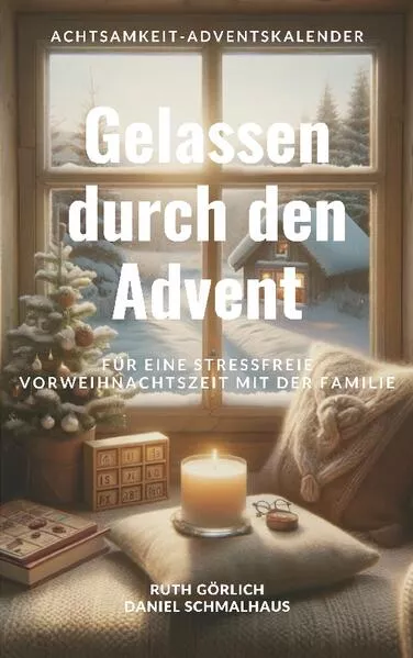 Cover: Gelassen durch den Advent