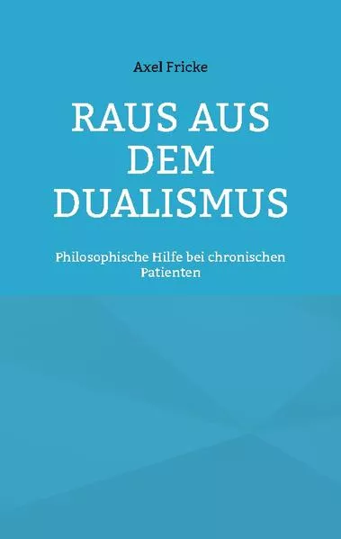 Cover: Raus aus dem Dualismus