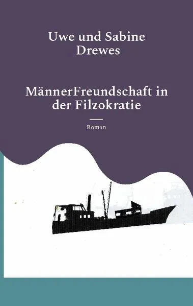 Cover: MännerFreundschaft in der Filzokratie