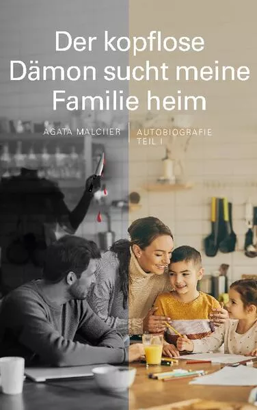 Cover: Der kopflose Dämon sucht meine Familie heim