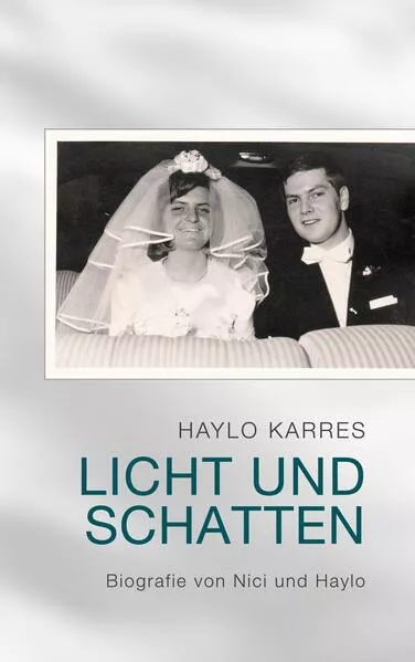 Cover: Licht und Schatten - Biografie von Nici und Haylo