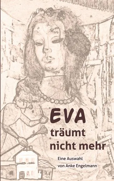 Cover: Eva träumt nicht mehr