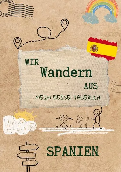Cover: Wir wandern aus - Mein Reisetagebuch Spanien