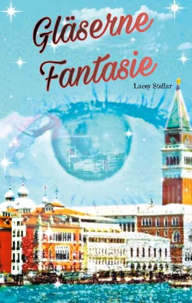 Cover: Gläserne Fantasie