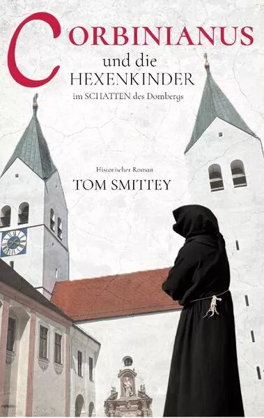 Cover: Corbinianus und die Hexenkinder im Schatten des Dombergs