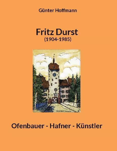 Cover: Fritz Durst (1904-1985)