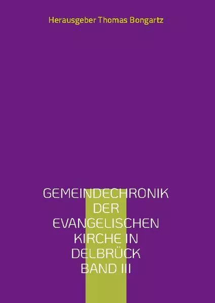 Cover: Gemeindechronik der evangelischen Kirche in Delbrück